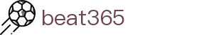 beat365·(中国)在线体育_唯一正版官网